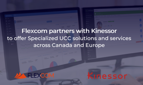 Flexcom and Kinessor forge strategic partnership to deliver specialized Unified Communication and Collaboration Solutions and Services