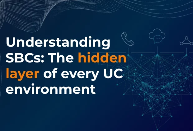 Session Border Controller: The critical layer behind UC reliability